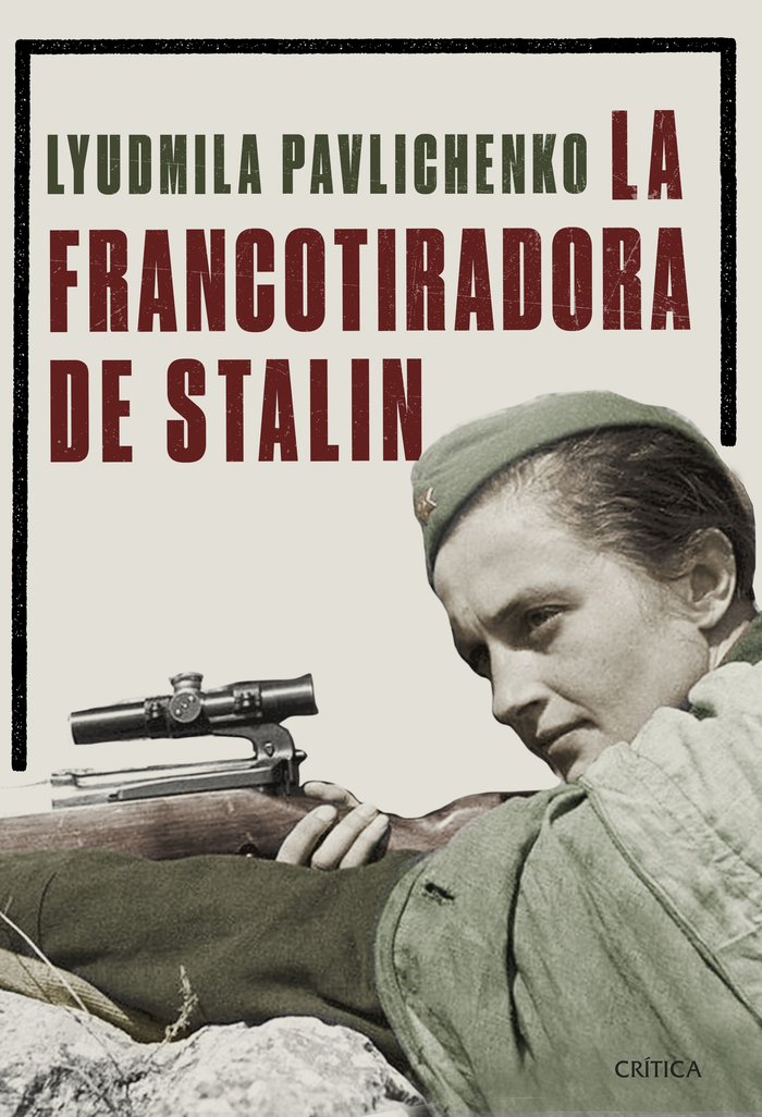 La francotiradora de Stalin, de Pavlichenko, Liudmila | portada del libro