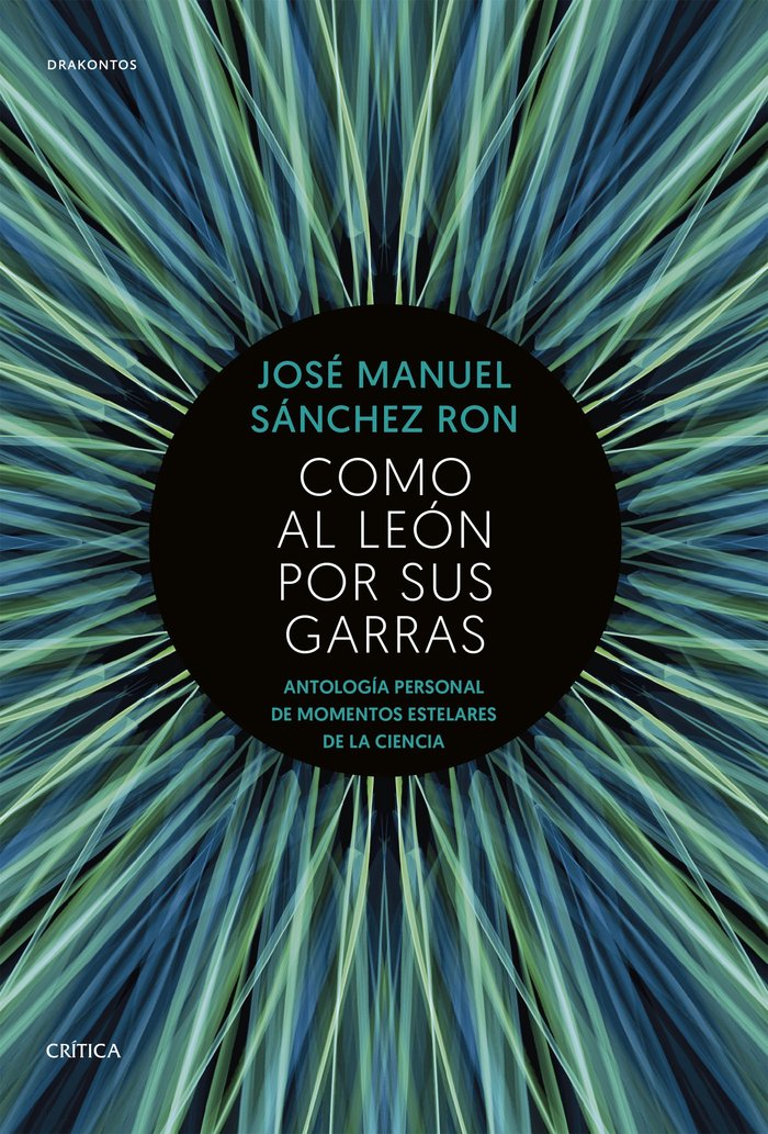 Como al león por sus garras, de Sánchez Ron, José Manuel | portada del libro