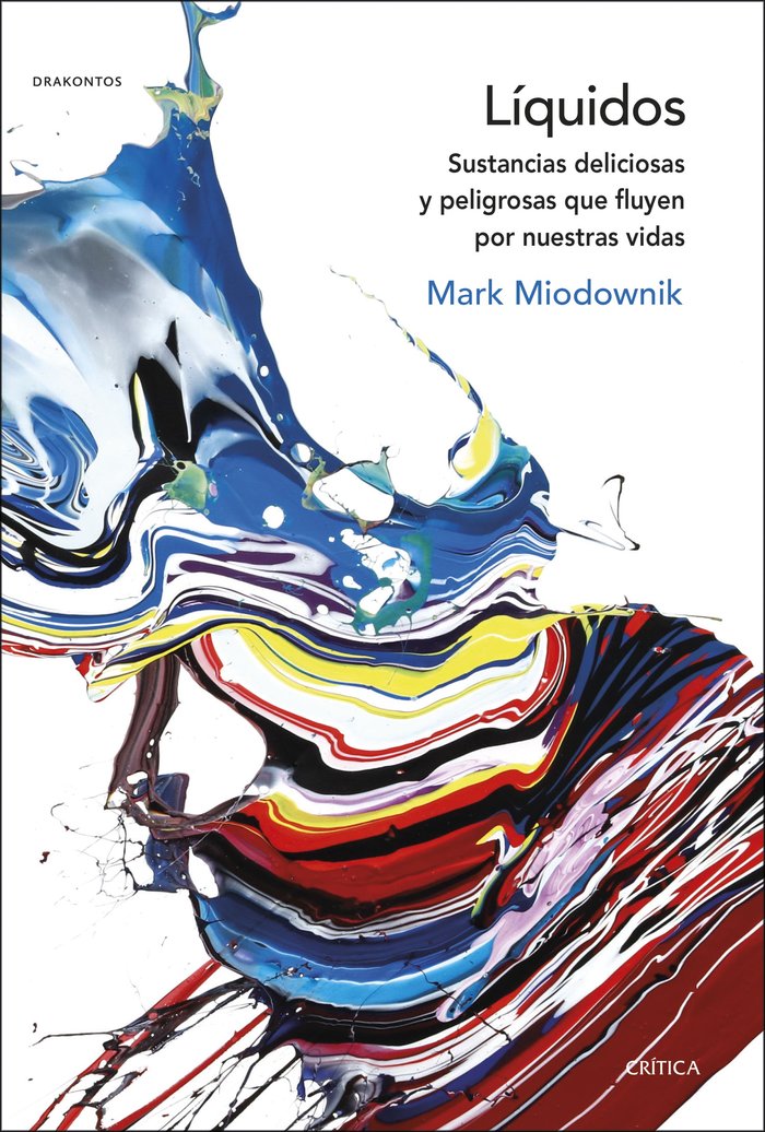 Líquidos, de Miodownik, Mark | portada del libro