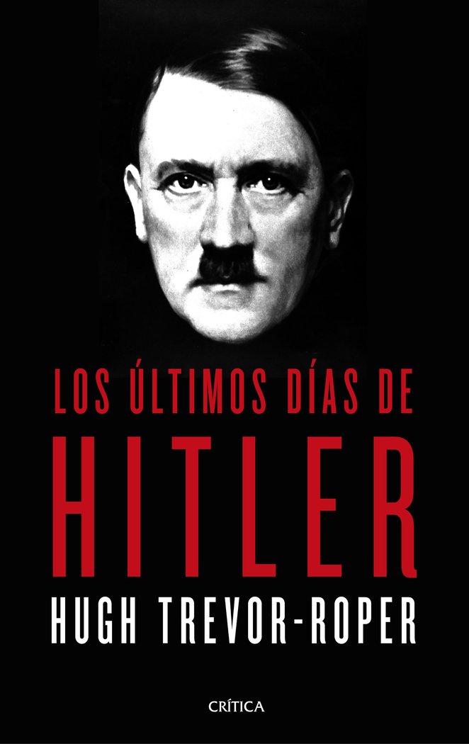Los últimos días de Hitler, de HUGH TREVOR ROPER | portada del libro