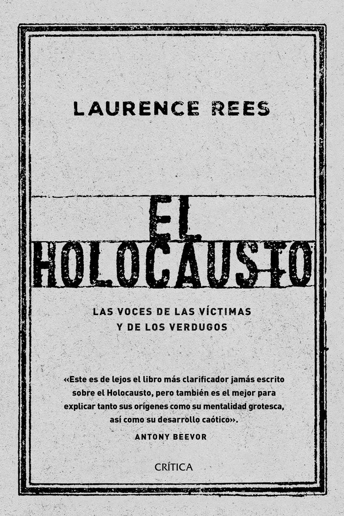 El Holocausto, de Rees, Laurence | portada del libro