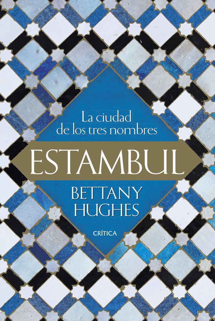 Estambul, de Hughes, Bettany | portada del libro
