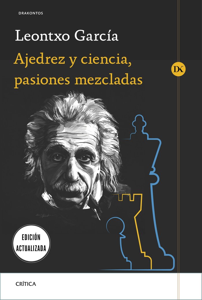 Ajedrez y ciencia, pasiones mezcladas, de García Olasagasti, Leontxo | portada del libro