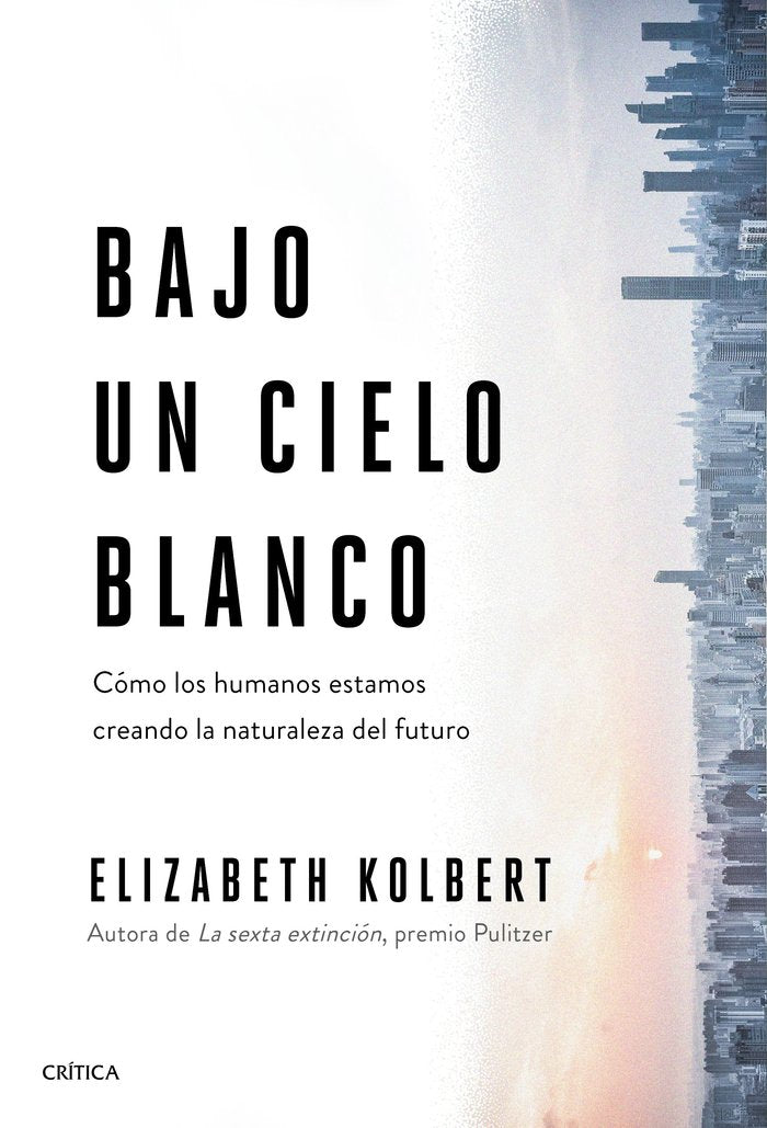 BAJO UN CIELO BLANCO, de ELIZABETH KOLBERT | portada del libro