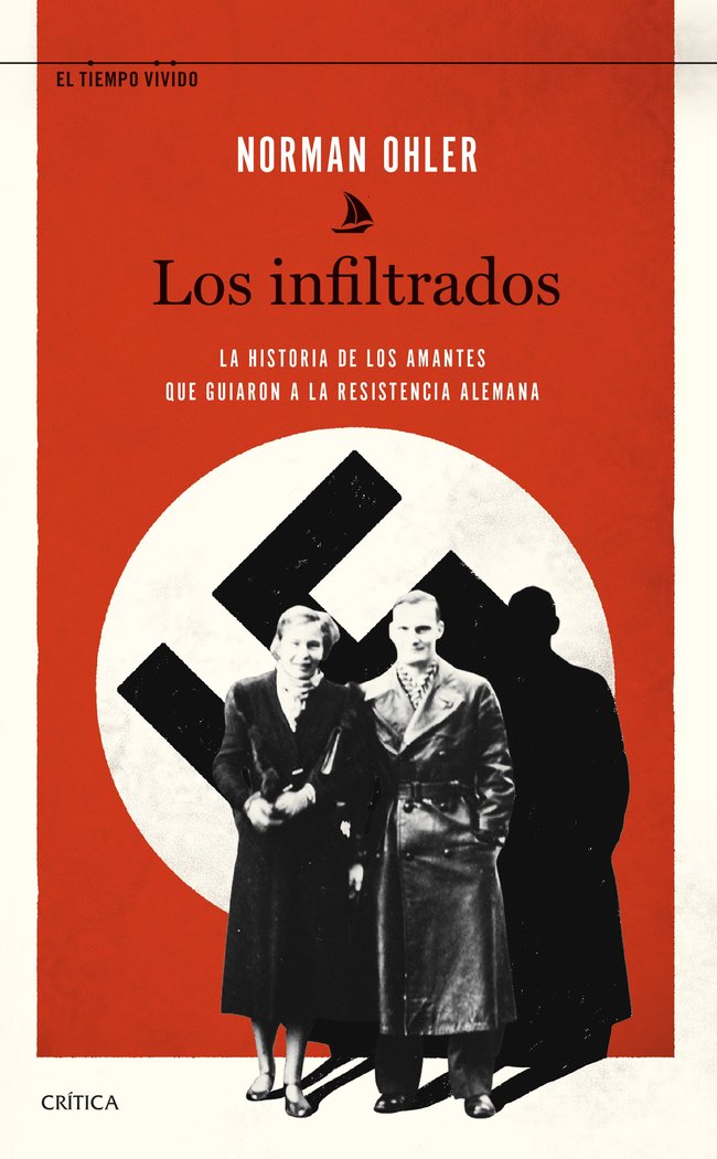 LOS INFILTRADOS, de NORMAN OHLER | portada del libro