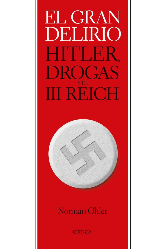 EL GRAN DELIRIO, de NORMAN OHLER | portada del libro