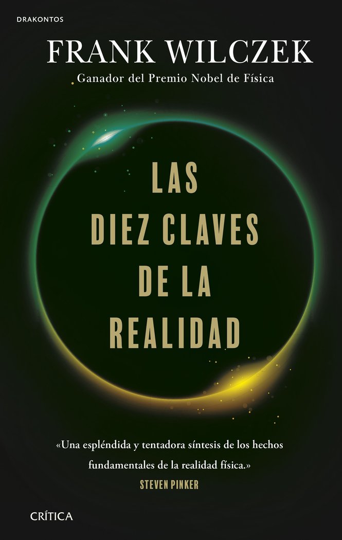 LAS DIEZ CLAVES DE LA REALIDAD, de FRANK WILCZEK | portada del libro