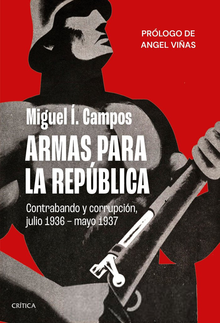 ARMAS PARA LA REPUBLICA, de MIGUEL I. CAMPOS | portada del libro