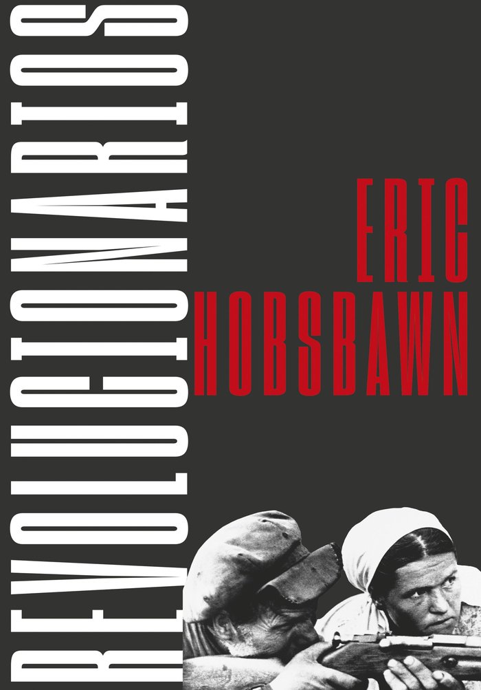 REVOLUCIONARIO, de ERIC HOBSBAWM | portada del libro