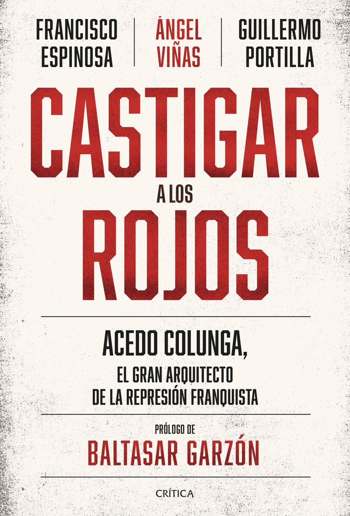 CASTIGAR A LOS ROJOS, de ANGEL VIÑAS | portada del libro