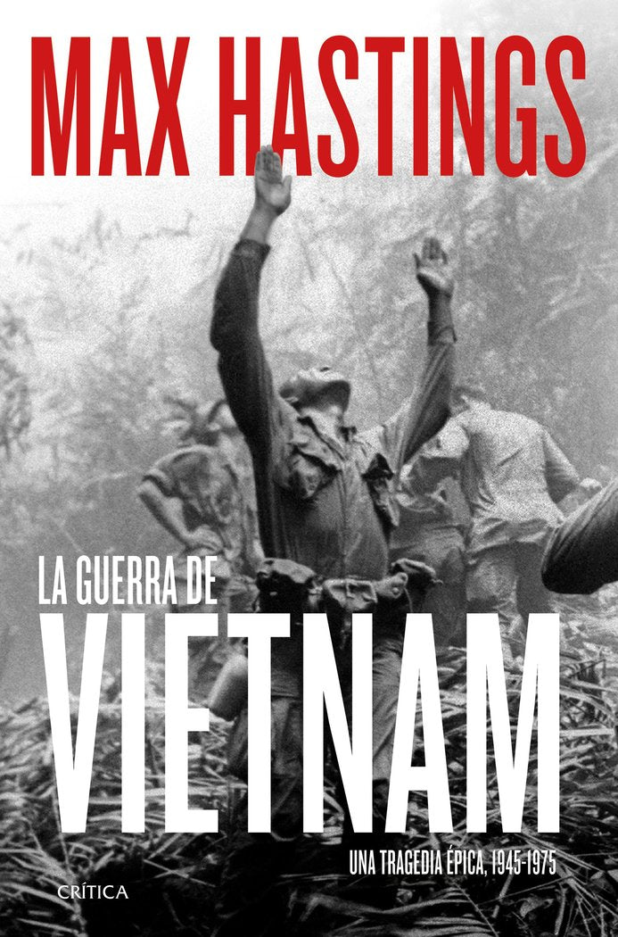 LA GUERRA DE VIETNAM, de MAX HASTINGS | portada del libro