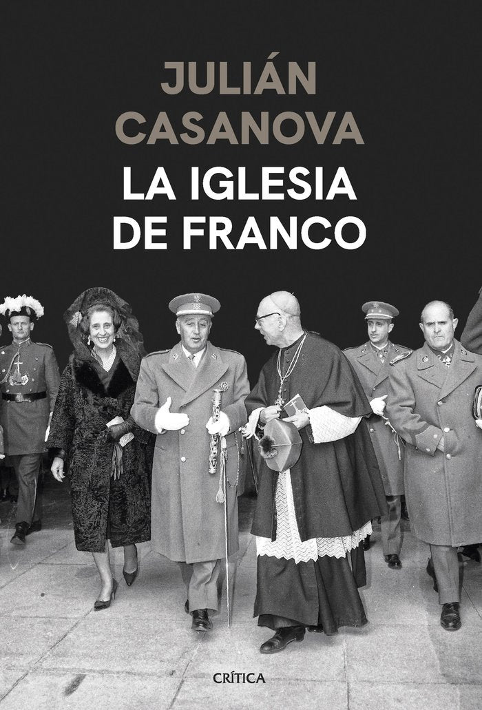 LA IGLESIA DE FRANCO, de JULIAN CASANOVA | portada del libro