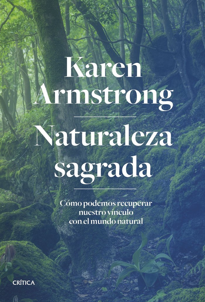 NATURALEZA SAGRADA, de KAREN ARMSTRONG | portada del libro