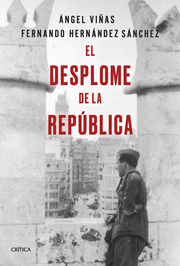 EL DESPLOME DE LA REPUBLICA, de ANGEL VIÑAS | portada del libro
