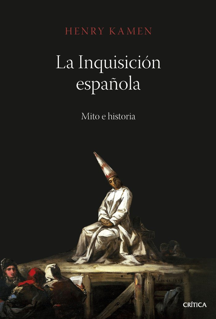 LA INQUISICION ESPAÑOLA, de HENRY KAMEN | portada del libro