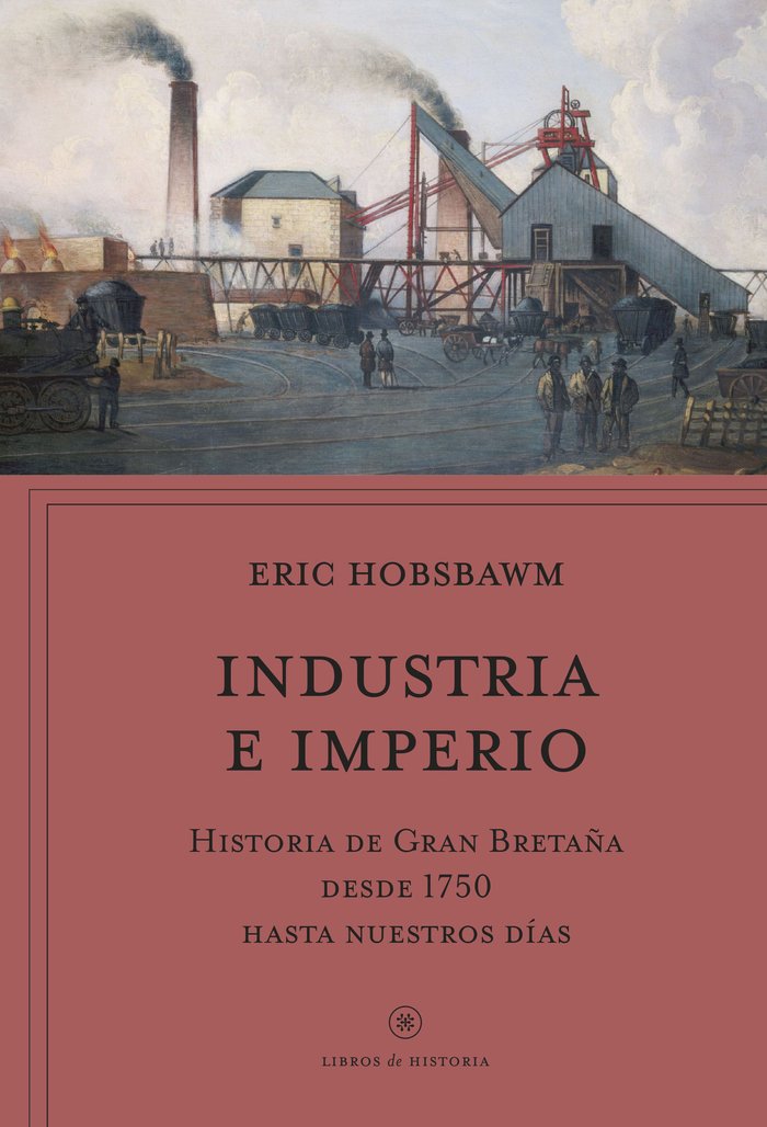 INDUSTRIA E IMPERIO, de ERIC HOBSBAWM | portada del libro
