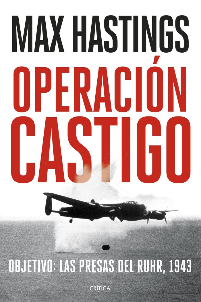OPERACION CASTIGO, de MAX HASTINGS | portada del libro