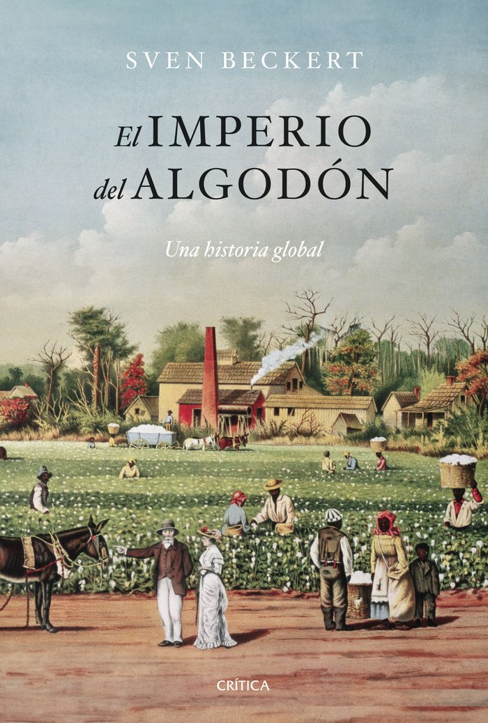 EL IMPERIO DEL ALGODON, de SVEN BECKERT | portada del libro