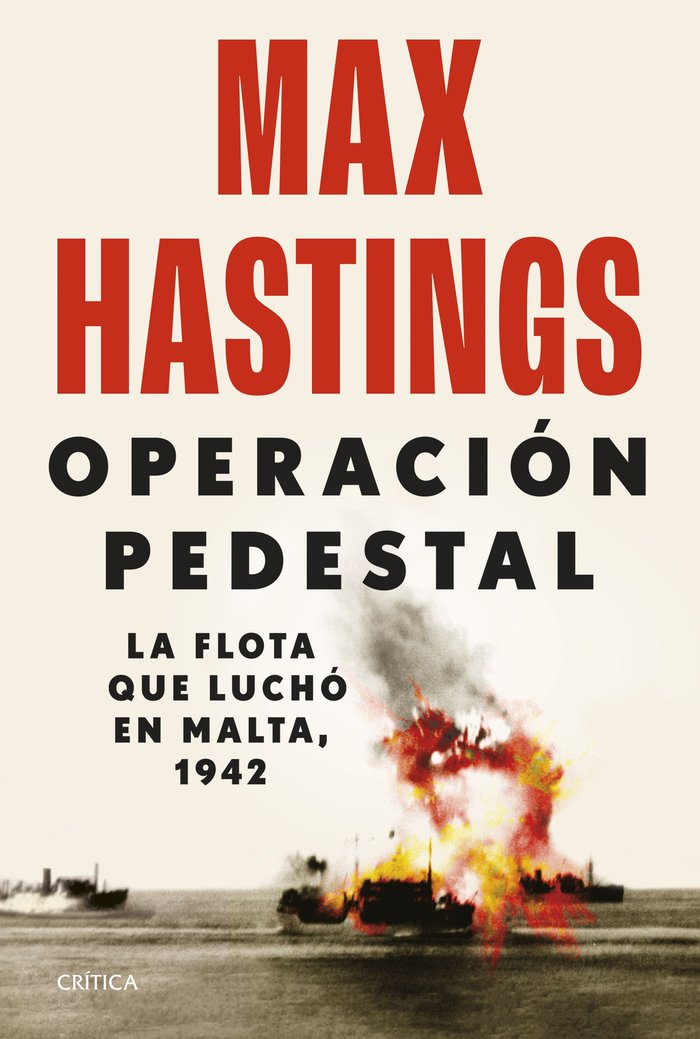 OPERACION PEDESTAL, de MAX HASTINGS | portada del libro
