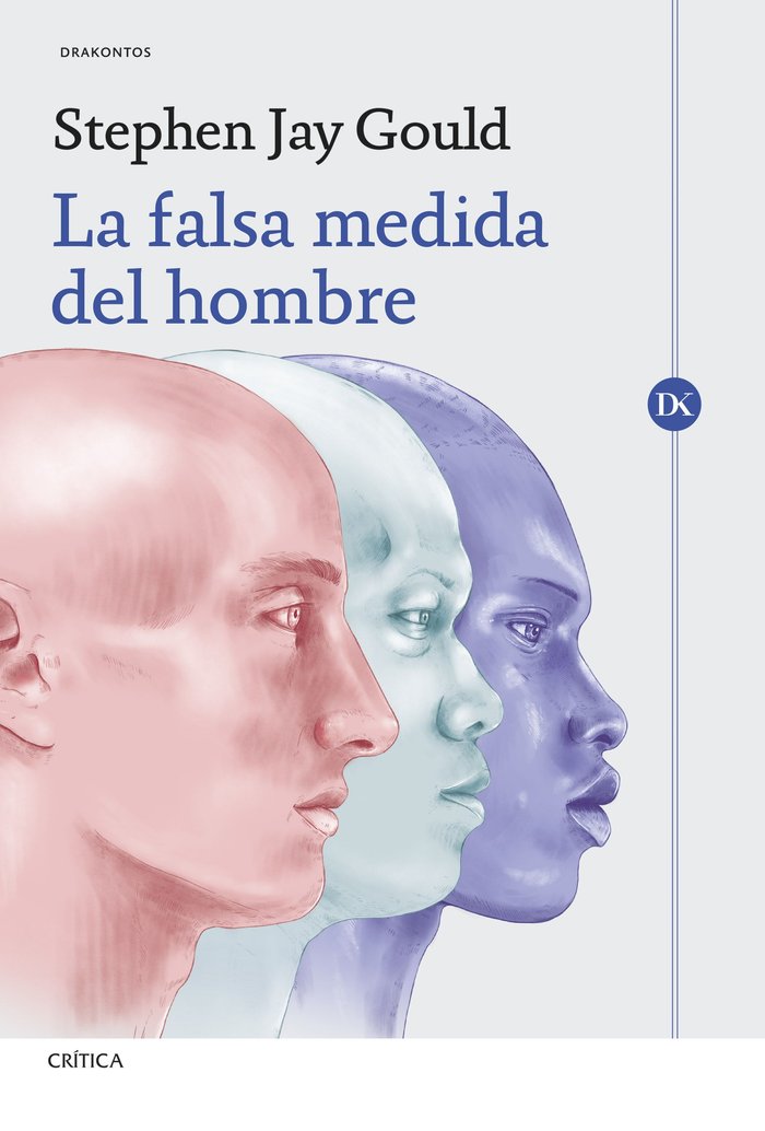 LA FALSA MEDIDA DEL HOMBRE, de GOULD, STEPHEN JAY | portada del libro