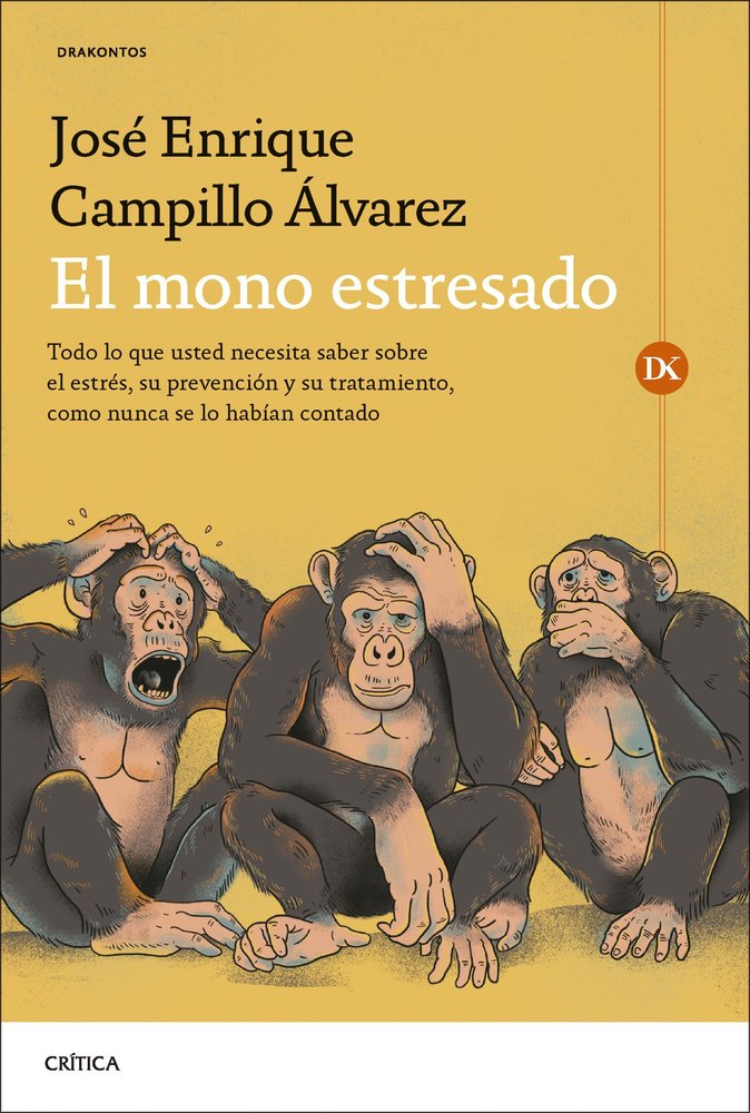 EL MONO ESTRESADO, de JOSE ENRIQUE CAMPILLO ALVAREZ | portada del libro