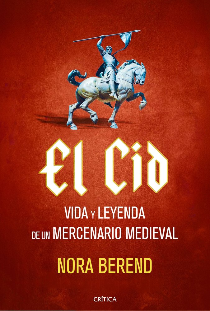 El Cid, de NORA BEREND | portada del libro