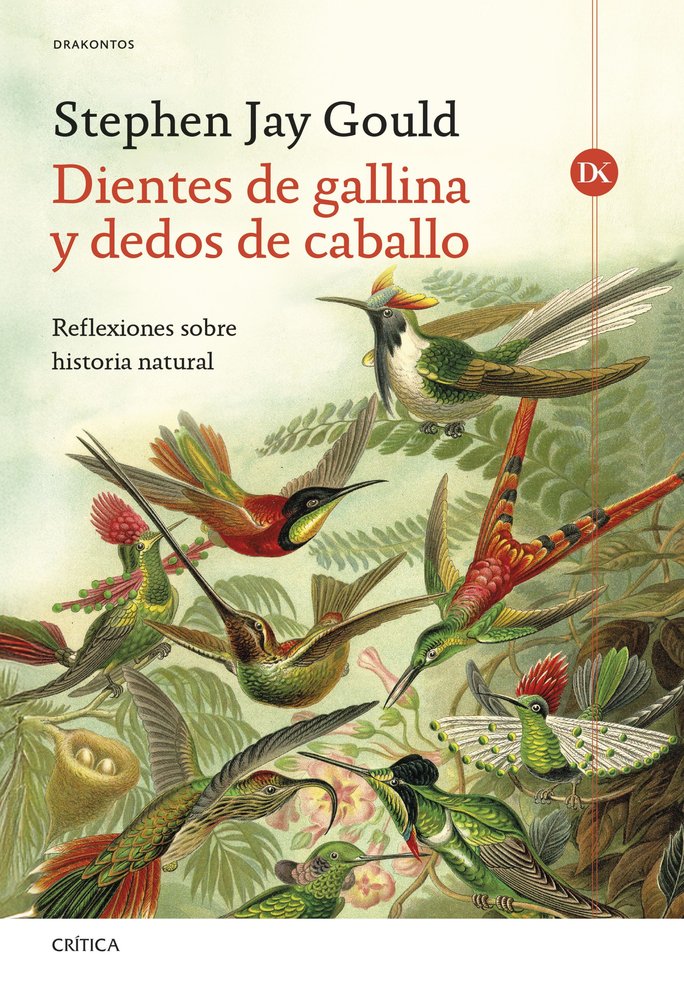 Dientes de gallina y dedos de caballo, de STEPHEN JAY GOULD | portada del libro