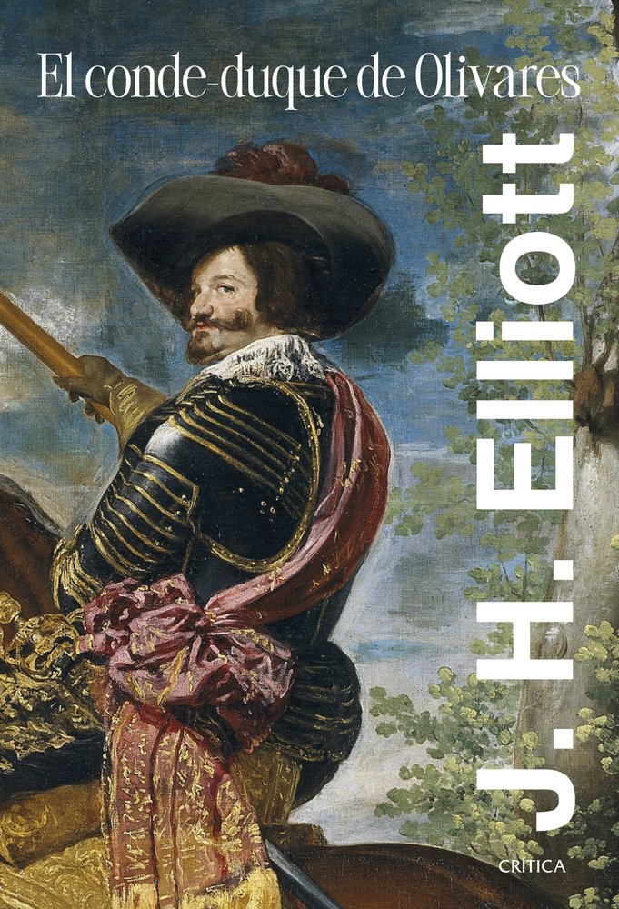 EL CONDE-DUQUE DE OLIVARES, de J H ELLIOTT | portada del libro