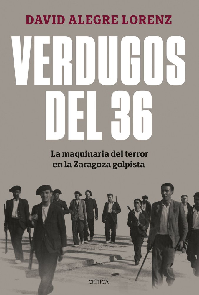 VERDUGOS DEL 36, de DAVID ALEGRE LORENZ | portada del libro