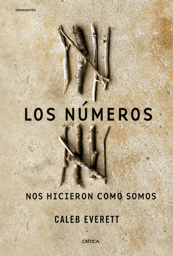 LOS NUMEROS NOS HICIERON COMO SOMOS, de EVERETT, CALEB | portada del libro