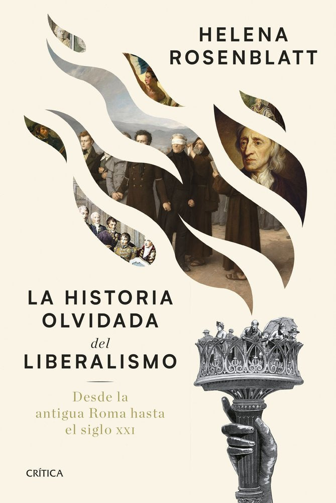 La historia olvidada del liberalismo, de HELENA ROSENBLATT | portada del libro