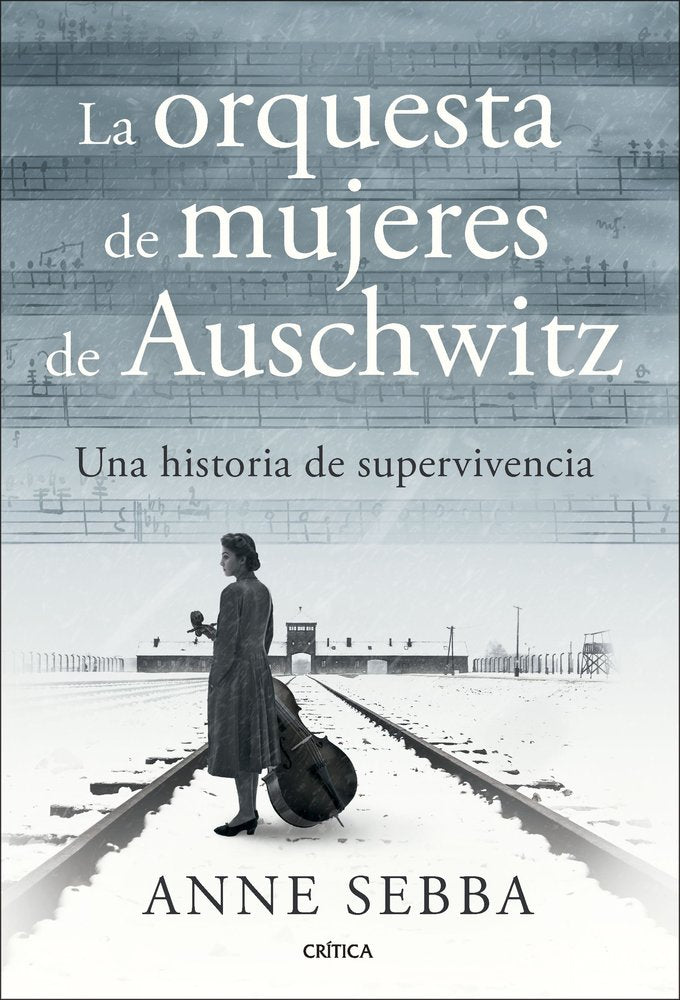 La orquesta de mujeres de Auschwitz, de ANNE SEBBA | portada del libro