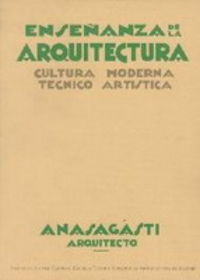 Enseñanza de la arquitectura, de ANASAGASTI, TEODORO | portada del libro