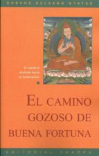 CAMINO GOZOSO DE LA BUENA FORTUNA, de Gueshe Kelsang Gyatso | portada del libro