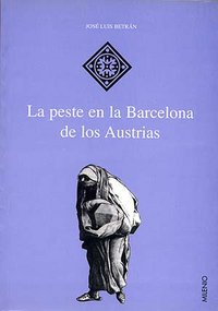 La peste en la Barcelona de los Austrias, de Betrán, José Luis | portada del libro
