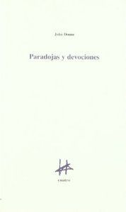 PARADOJAS Y DEVOCIONES -CUATRO, de DONNE | portada del libro