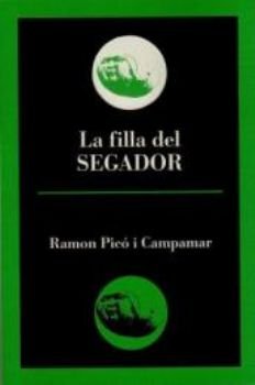 La filla del segador, de Pic i Campanar, Ramon" | portada del libro