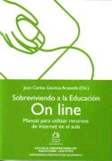 Sobreviviendo a la educación On line. Manual para utilizar recursos de Internet en el aula, de Gacitúa Araneda | portada del 