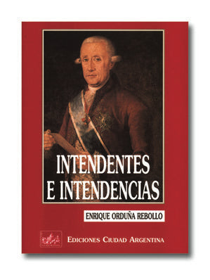 Intendentes e intendencias, de Orduña Rebollo | portada del libro