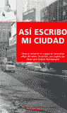 ASI ESCRIBO MI CIUDAD GRAFEIN | portada del libro