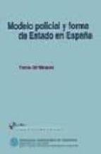 Modelo policial y forma de estado en españa, de Tomas Gil Marquez | portada del libro