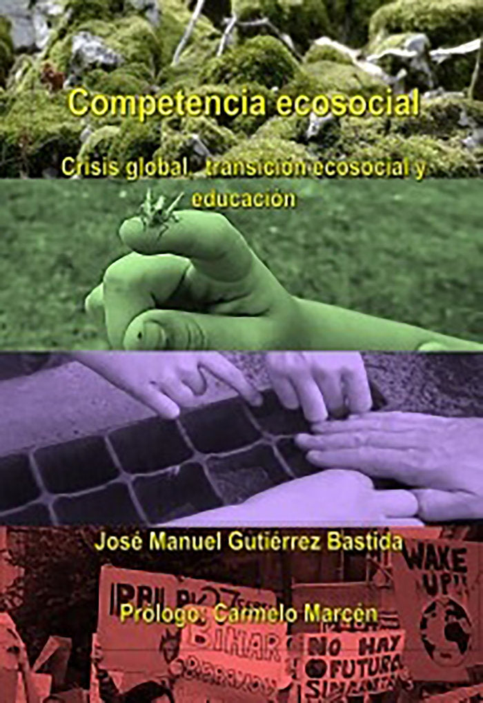 COMPETENCIA ECOSOCIAL. Crisis global, transición ecosocial y, de Gutiérrez Bastida, Jose Manuel | portada del libro