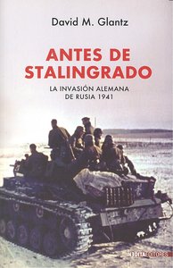 ANTES DE STALINGRADO, de GLANTZ | portada del libro