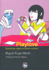 Playlove, de [Fernández] Martín, Miguel Ángel | portada del libro