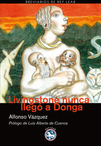Livingstone nunca llegó a Donga, de Vázquez García, Alfonso | portada del libro