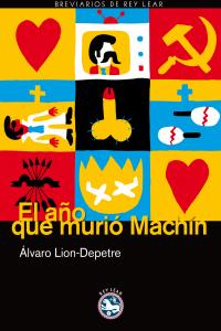 El año que murió Machín, de Lion-Depetre [López], Álvaro | portada del libro