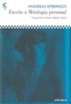 ESCRITS O MITOLOGIA PERSONAL, de ANDREAS EMBIRIKOS | portada del libro