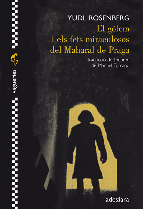 El gólem i els fets miraculosos del Maharal de Praga, de Rosenberg, Yudl | portada del libro