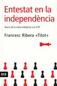 Entestat en la independència, de Ribera Toneu | portada del libro