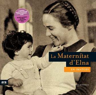 La maternitat d'Elna en imatges, de Montellà i Carlos | portada del libro